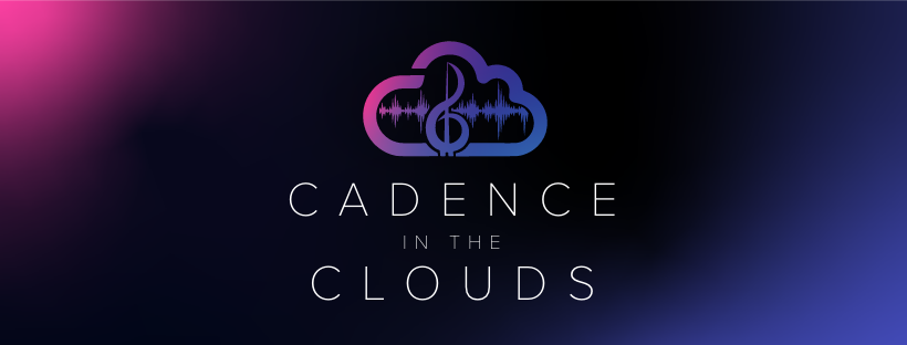 Cadence in the Clouds